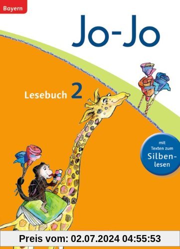 Jo-Jo Lesebuch - Grundschule Bayern - 2014: 2. Jahrgangsstufe - Schülerbuch