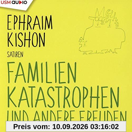 Familienkatastrophen und Andere Freuden