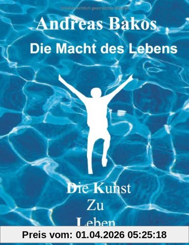 Die Macht des Lebens: Ratgeber