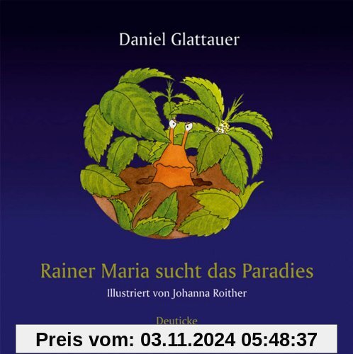 Rainer Maria sucht das Paradies