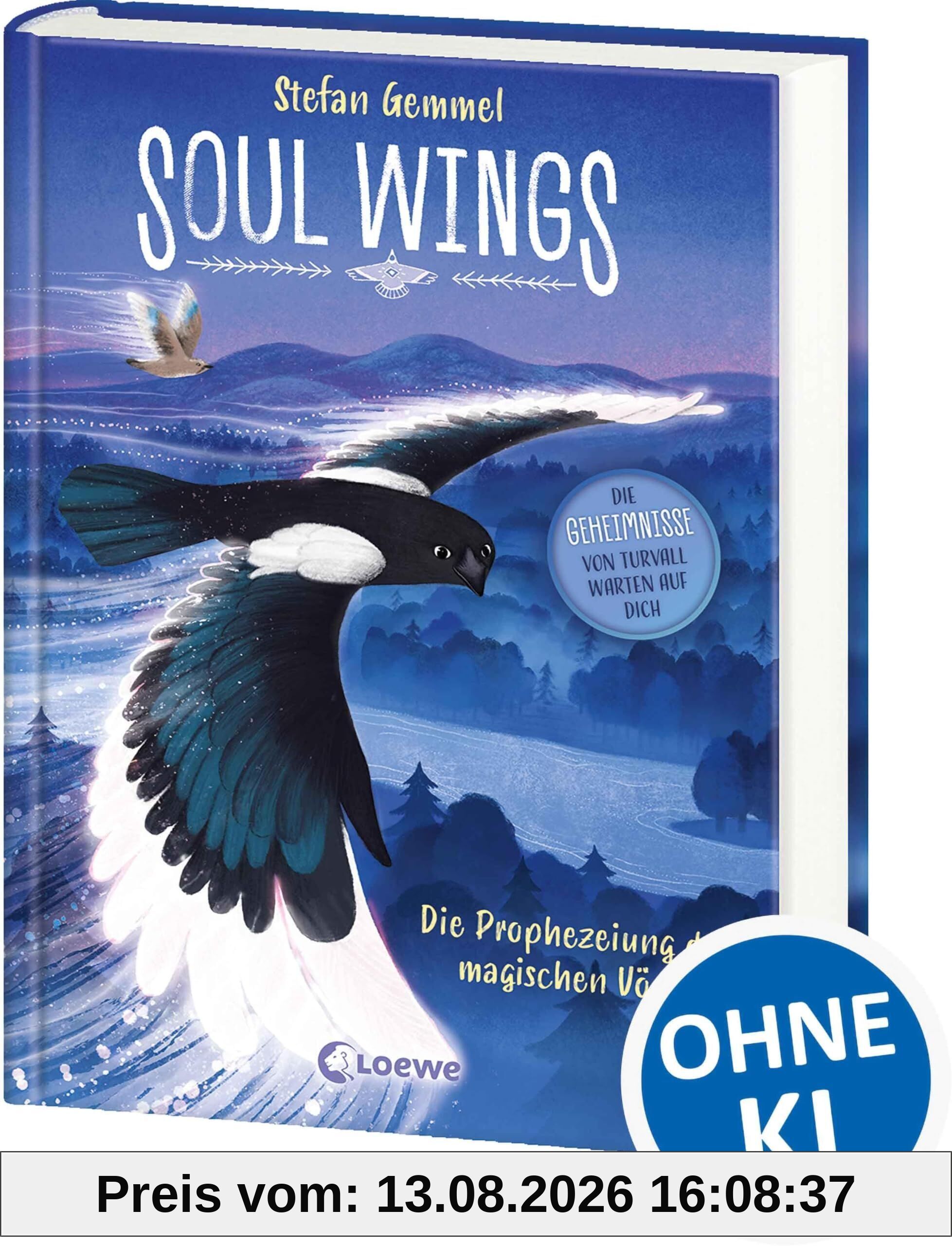 Soul Wings (Band 1) - Die Prophezeiung der magischen Vögel