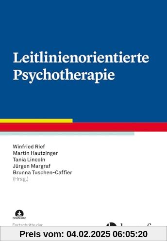 Leitlinienorientierte Psychotherapie (Fortschritte der Psychotherapie)