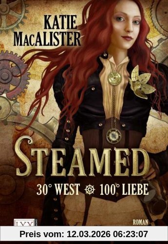 Katie MacAlister Steamed, 30° West - 100° Liebe