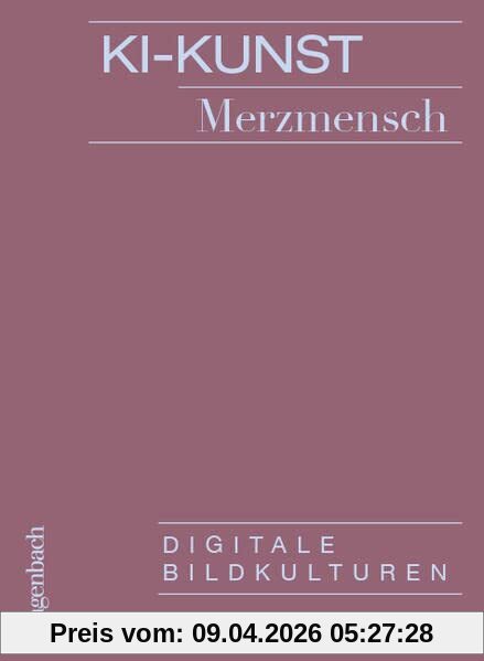 KI-Kunst - Digitale Bildkulturen (Allgemeines Programm - Sachbuch)