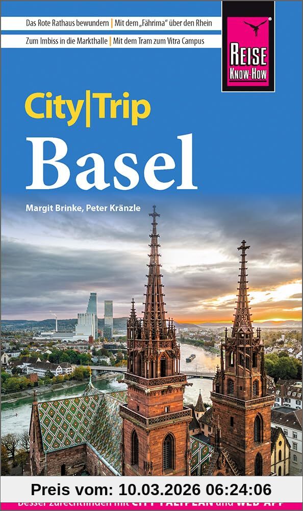 Peter Kränzle Reise Know-How CityTrip Basel, Reiseführer Basel Mit Stadtplan Und Kostenloser Web-App