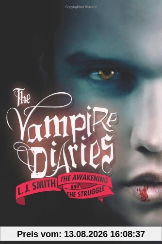 The Vampire Diaries: The Awakening and The Struggle