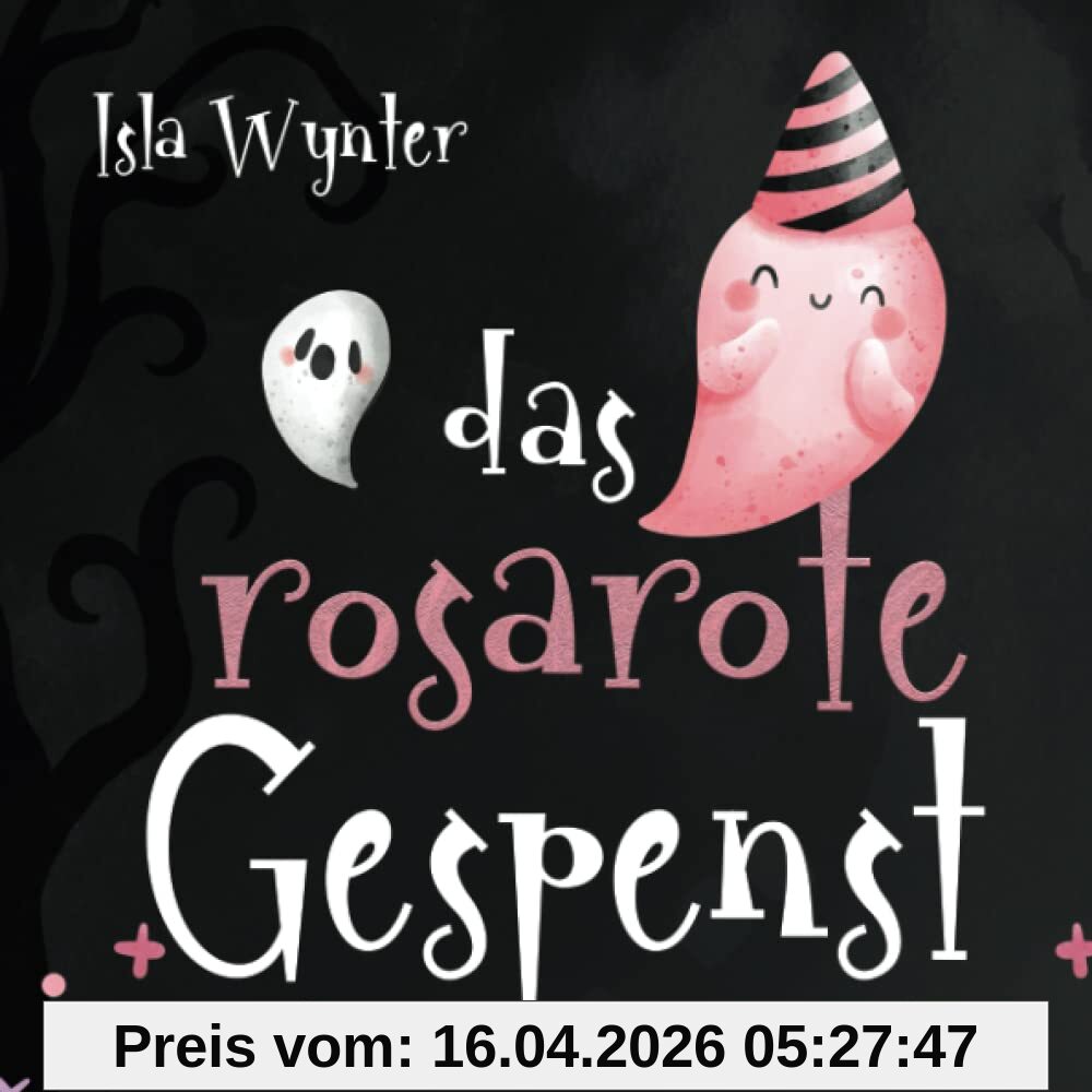 Das rosarote Gespenst: Ein Bilderbuch nicht nur zu Halloween