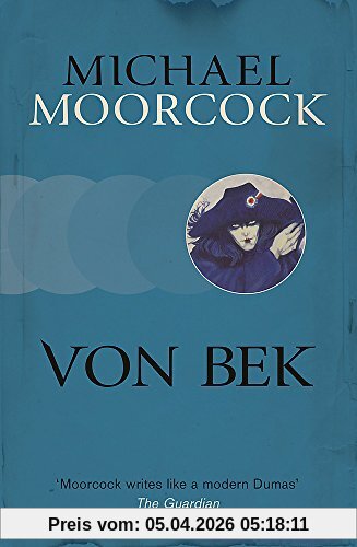 Michael Moorcock Von Bek (Moorcocks Multiverse)