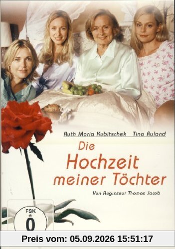Die Hochzeit meiner Töchter