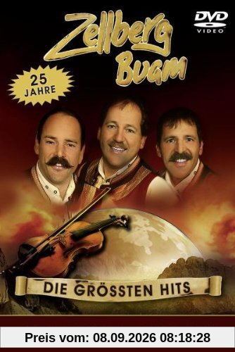 Zellberg Buam - 25 Jahre: Die größten Hits