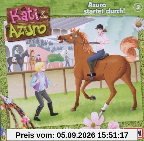 Kati & Azuro - 2: Azuro startet durch