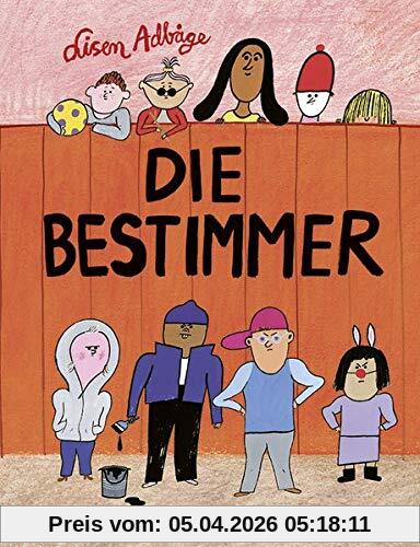 Die Bestimmer: Vierfarbiges Bilderbuch