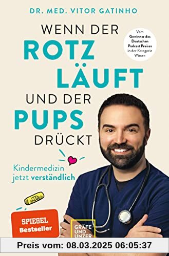 Wenn der Rotz läuft und der Pups drückt: Die wichtigsten Antworten vom Kids.Doc rund um die Kindergesundheit (GU Kinderg