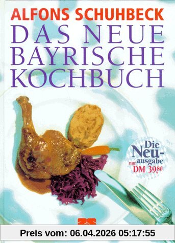 Das neue bayrische Kochbuch