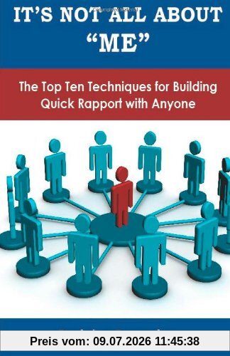 Robin Dreeke It's Not All About Me, The Top Ten Techniques For Building Quick Rapport With Anyone