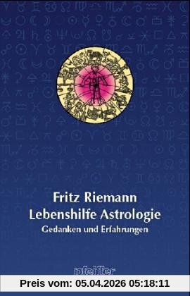 Lebenshilfe Astrologie. Gedanken und Erfahrungen
