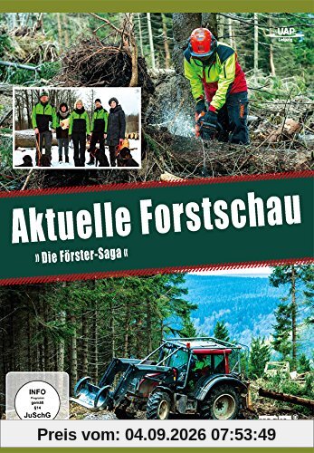 Aktuelle Forstschau - Die Förster Saga