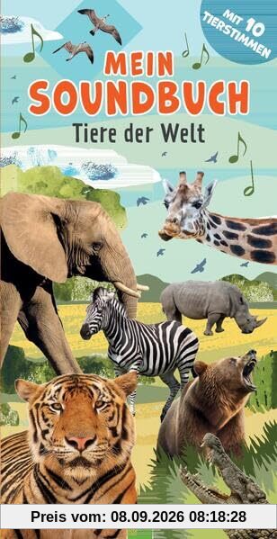 Tiere der Welt: Mit 10 Tierstimmen