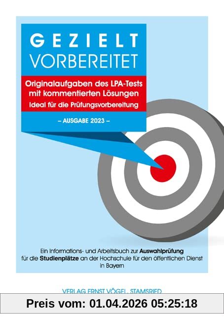 Gezielt vorbereitet - Originalaufgaben des LPA-Tests mit kommentierten Lösungen - Ideal für die Prüfungsvorbereitung: 3. Qualifikationsebene – Ausgabe ... für die Einstellungsjahre 2021, 2022 und 2023