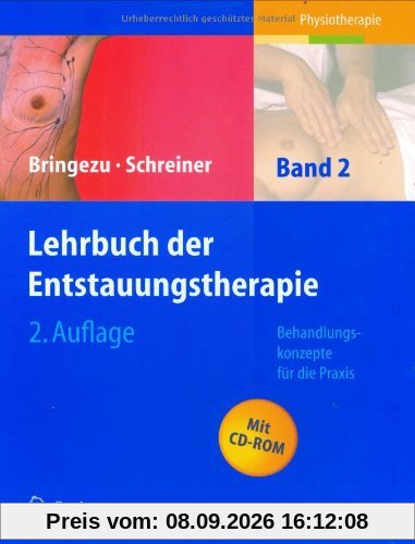 Lehrbuch der Entstauungstherapie: Band 2: Behandlungskonzepte für die Praxis: BD 2