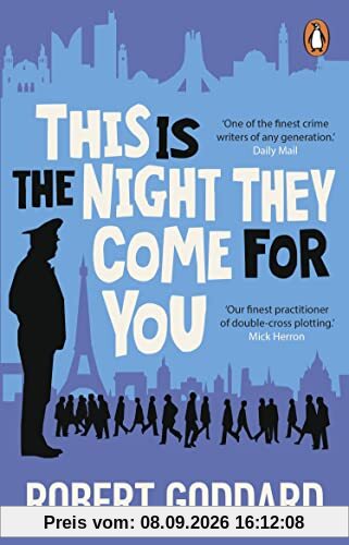 This is the Night They Come For You: Bestselling author of The Fine Art of Invisible Detection