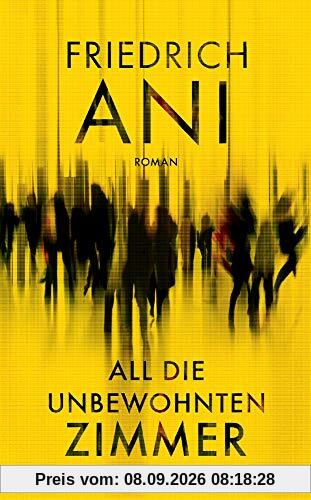 All die unbewohnten Zimmer: Roman (suhrkamp taschenbuch)