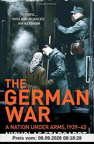 The German War: A Nation Under Arms, 1939-45