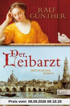 Der Leibarzt: Historischer Roman