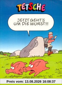 Jetzt gehts um die Wurst