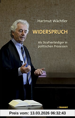 Hartmut Wächtler Widerspruch, Als Strafverteidiger In Politischen Prozessen