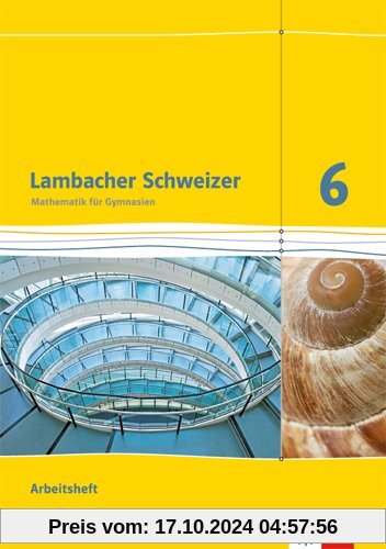 Lambacher Schweizer - Ausgabe für Baden-Württemberg / Arbeitsheft plus Lösungsheft 6. Schuljahr