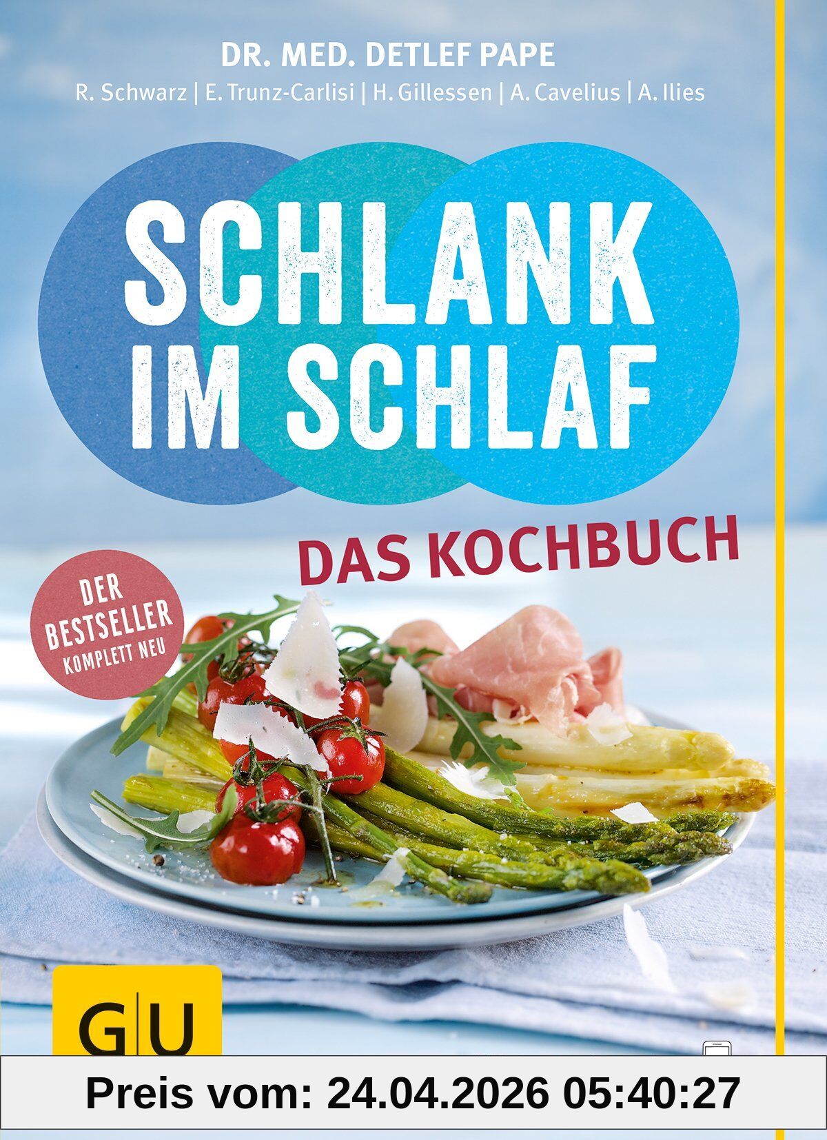 Schlank im Schlaf - das Kochbuch