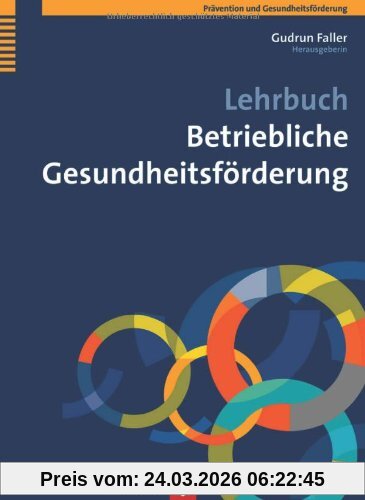 Lehrbuch Betriebliche Gesundheitsförderung