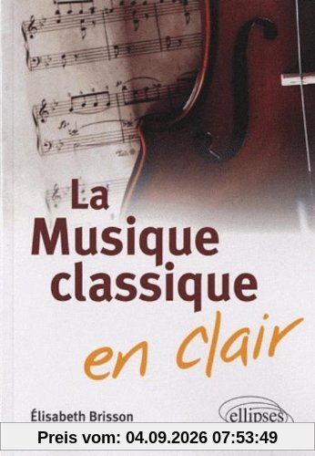 La musique classique en clair