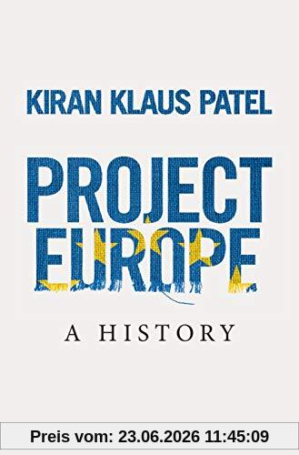 Patel, Kiran Klaus Project Europe, A History