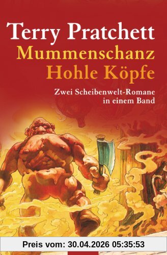 Mummenschanz / Hohle Köpfe: Zwei Scheibenwelt-Romane in einem Band