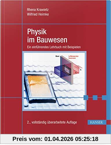 Physik im Bauwesen: Ein einführendes Lehrbuch mit Beispielen