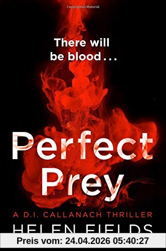 Helen Fields Perfect Prey, A Di Callanach Thriller 02