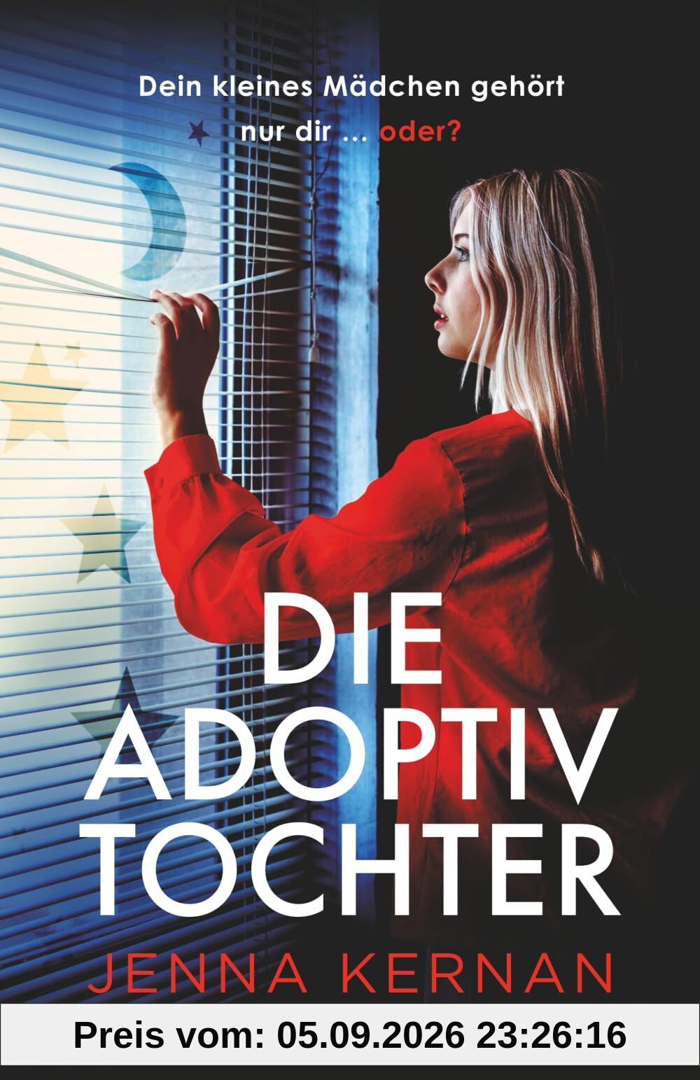 Die Adoptivtochter: Ein ungemein packender Psychothriller