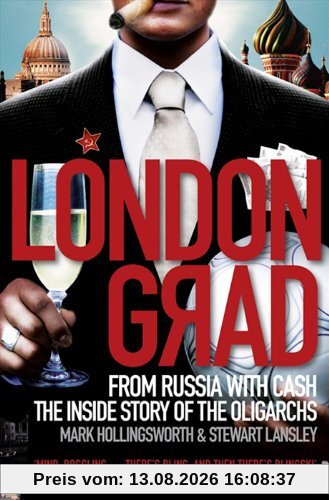 Londongrad: From Russia with Cash;the Inside Story of the Oligarchs