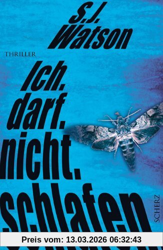 Watson, S. J. Ich. Darf. Nicht. Schlafen