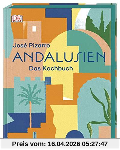 Andalusien: Das Kochbuch