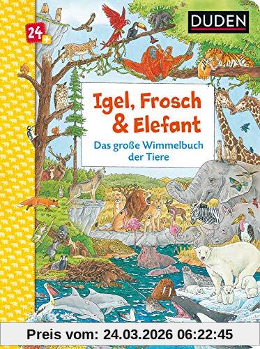 Duden 24+: Igel, Frosch & Elefant: Das große Wimmelbuch der Tiere: Wimmelbuch (DUDEN Pappbilderbücher 24+ Monate, Band 3)