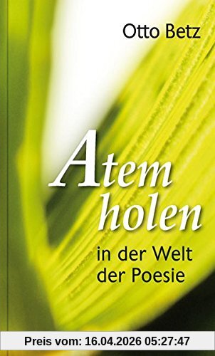 Atem holen in der Welt der Poesie (Impulse)