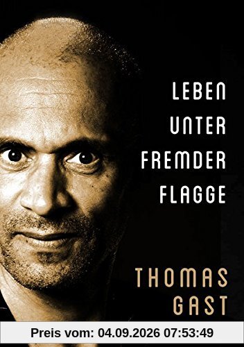 Leben unter fremder Flagge