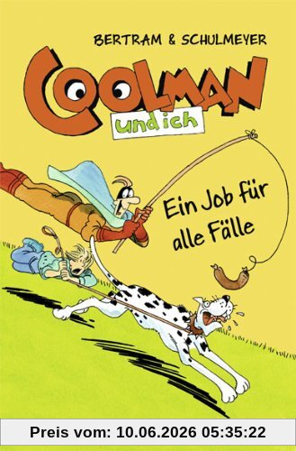 Coolman und ich - Ein Job für alle Fälle (Band 4)