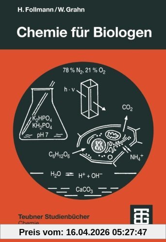 Chemie für Biologen: Praktikum und Theorie (Teubner Studienbücher Chemie) (German Edition)