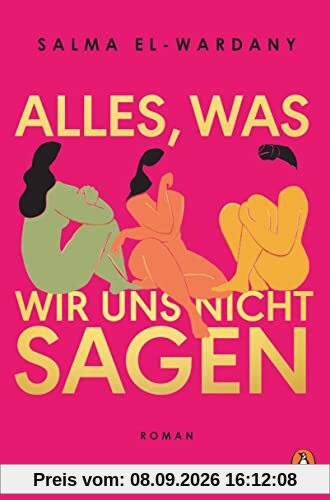 Alles, was wir uns nicht sagen: Roman. »Ich habe diesen Roman geliebt!« Beth O'Leary