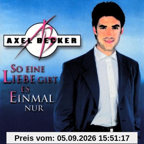 So Eine Liebe Gibt Es Einmal Nur