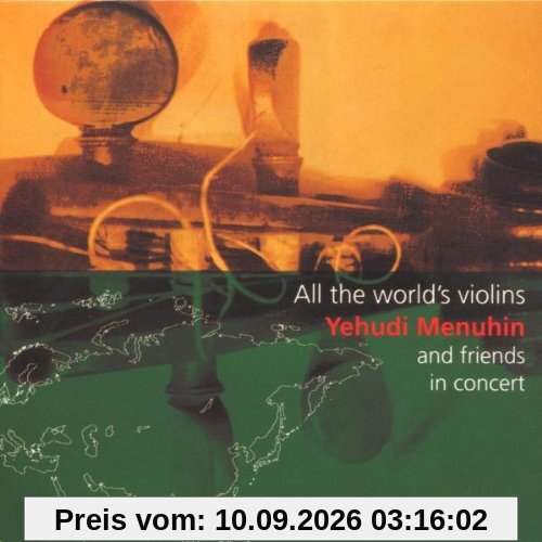 All The World's Violins (Yehudi Menuhin und Friends Live)